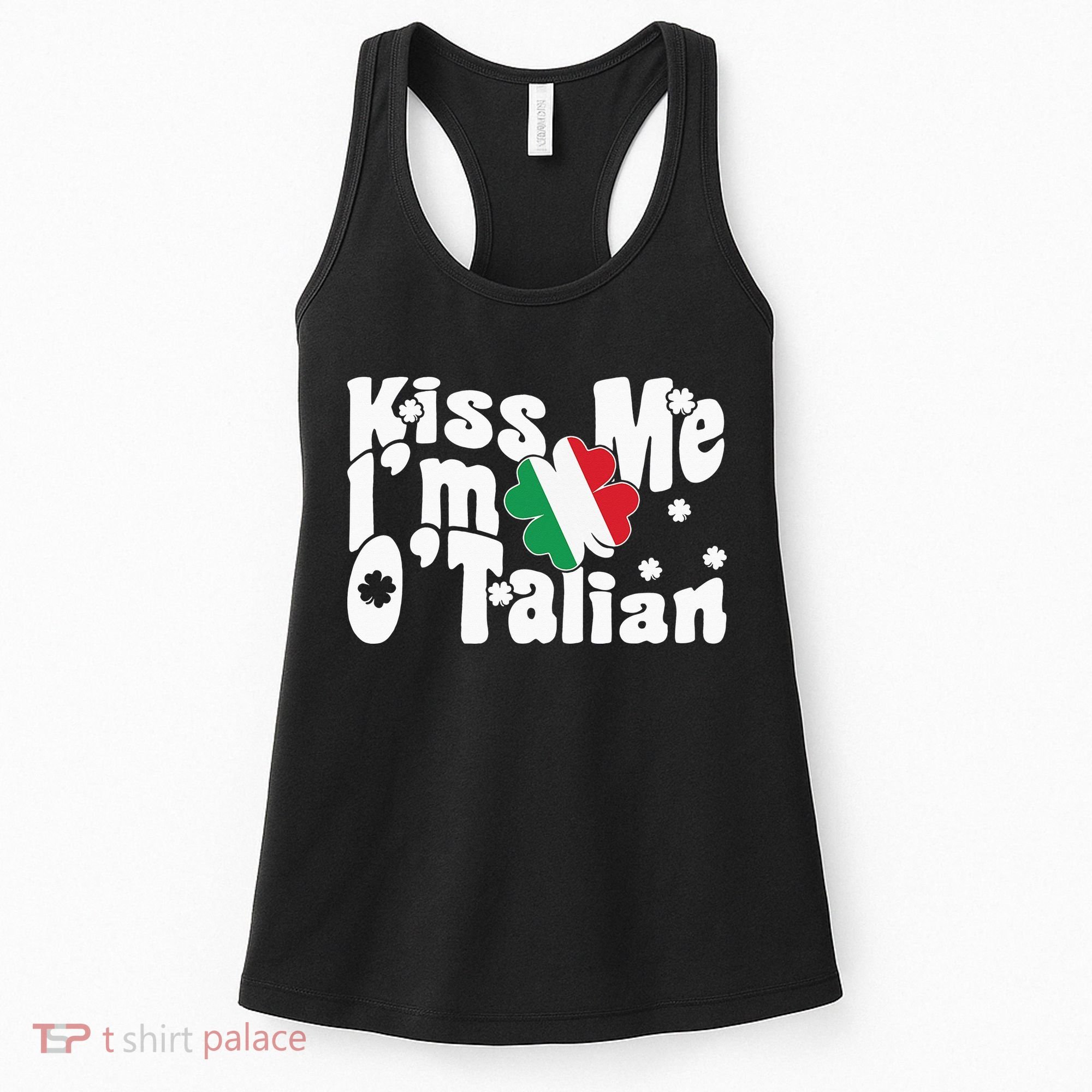 Kiss Me I'm O'Talian Funny Italian St Patrick's Day Women's Tank Top
