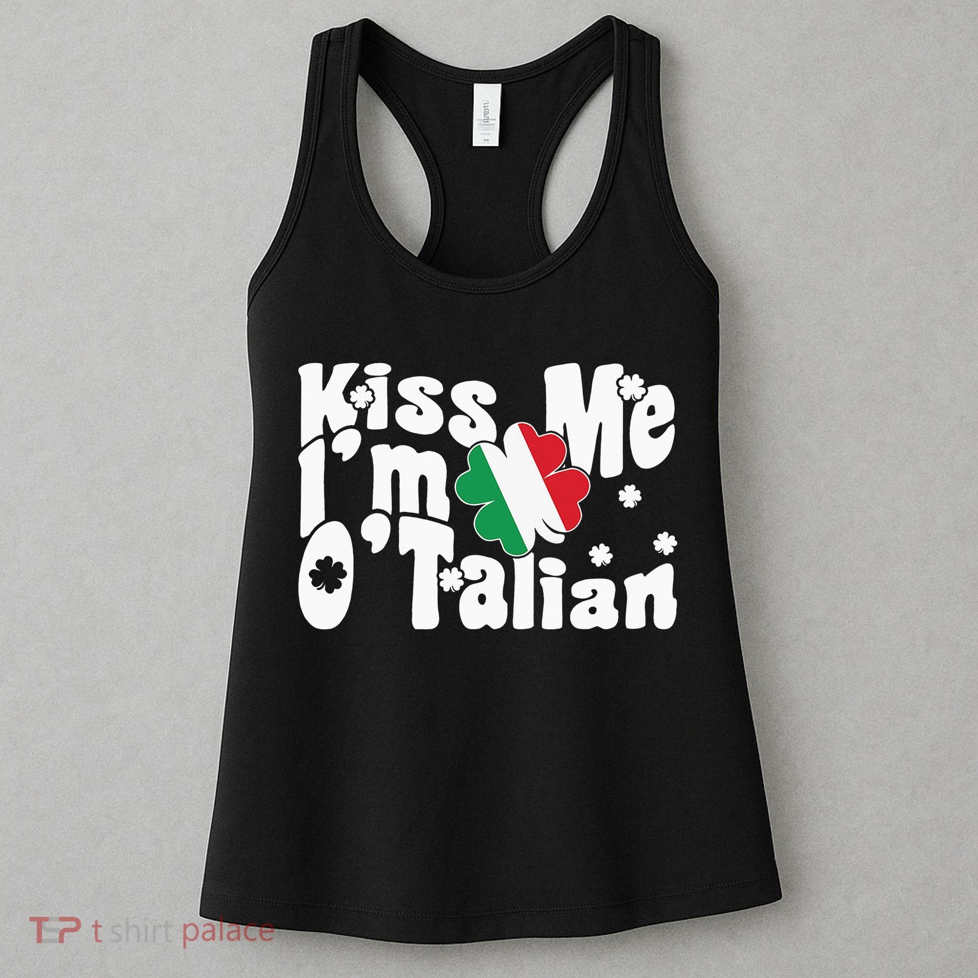 Kiss Me I'm O'Talian Funny Italian St Patrick's Day Women's Tank Top