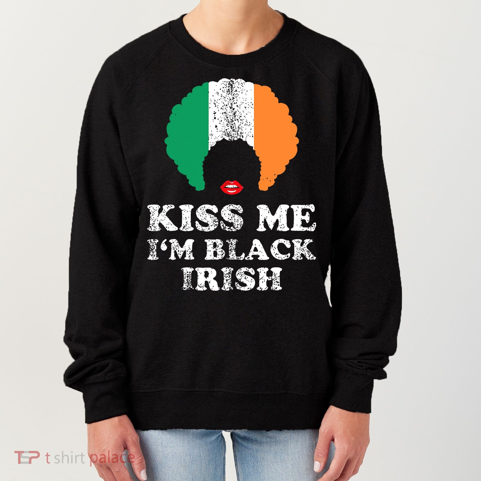 Kiss Mee I'm Black Irish History Funny St Patricks Day Women's Sweatshirt