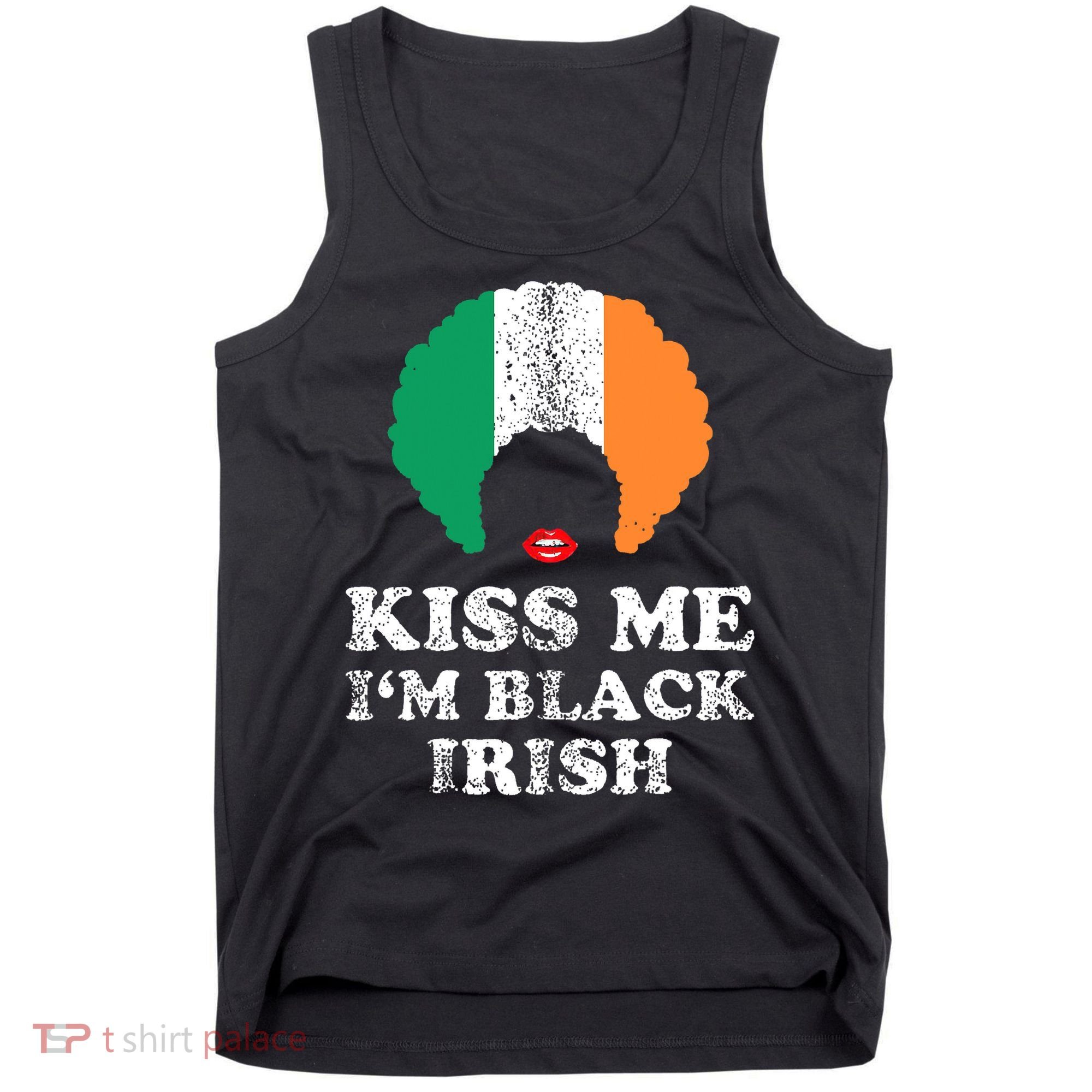 Kiss Mee I'm Black Irish History Funny St Patricks Day Tank Top