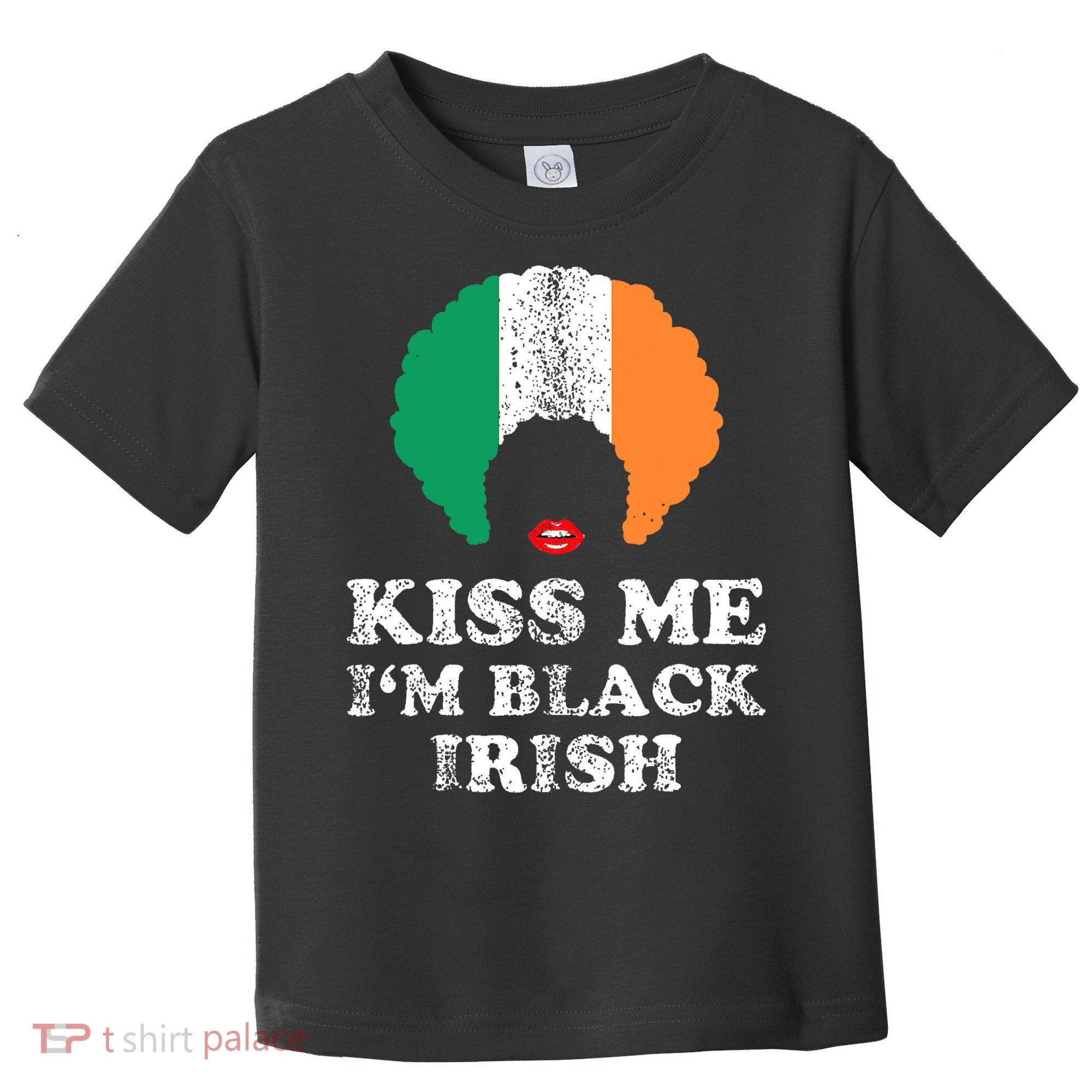 Kiss Mee I'm Black Irish History Funny St Patricks Day Toddler T-Shirt