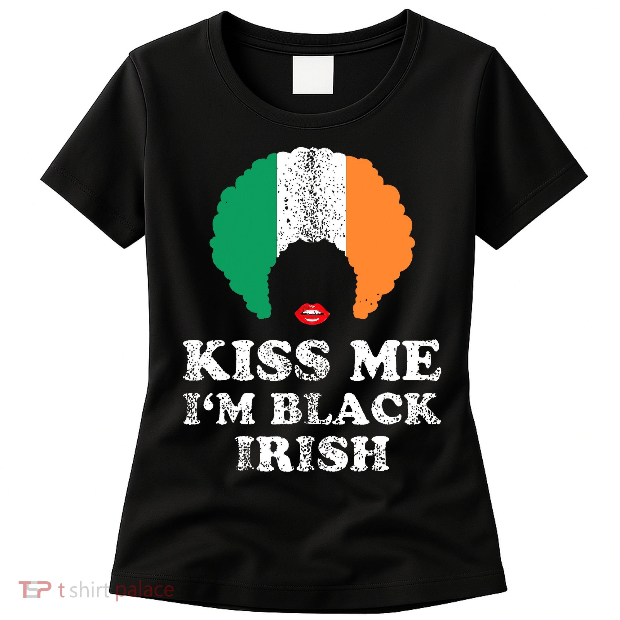 Kiss Mee I'm Black Irish History Funny St Patricks Day Women's T-Shirt