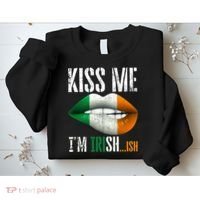 Kiss Me I'm Irish Ish With Lip And Flag St Patrick Day Sweatshirt thumb 2