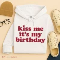 Kiss Me ItS My Birthday Birthday Gift Hoodie thumb 4