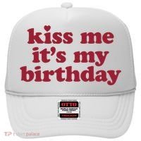 Kiss Me ItS My Birthday Birthday Gift Hat thumb 0