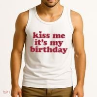 Kiss Me ItS My Birthday Birthday Gift Tank Top thumb 3