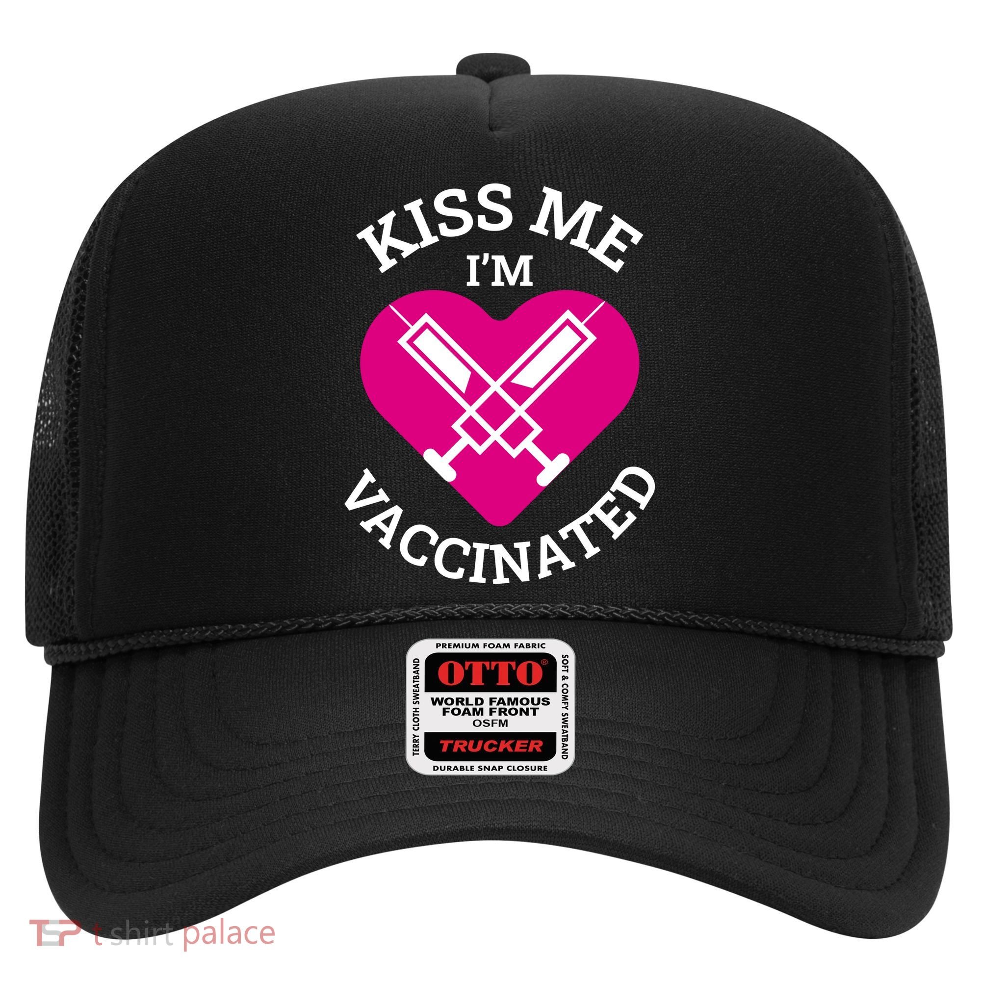 Kiss Me I'm Vaccinated Hat