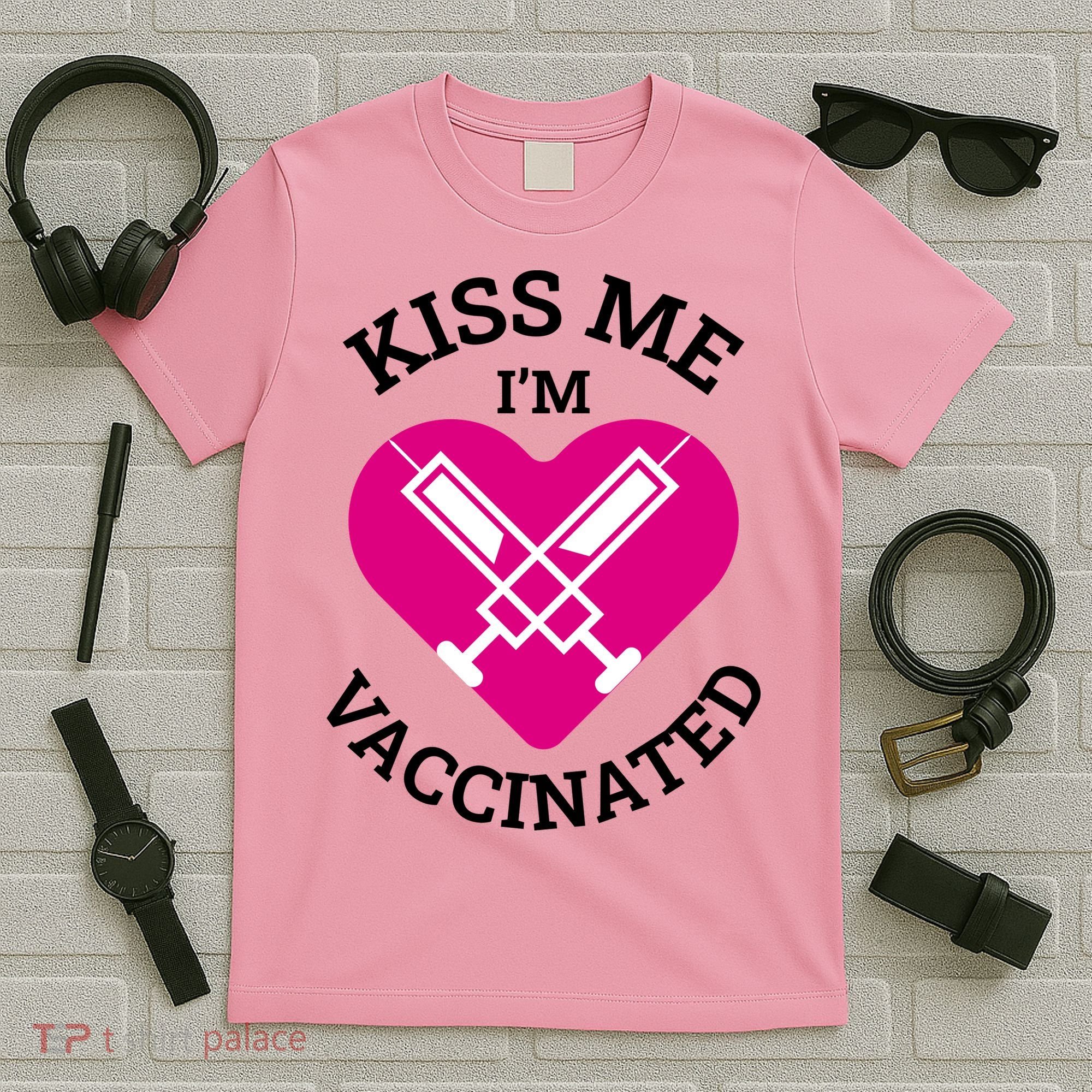 Kiss Me I'm Vaccinated T-Shirt