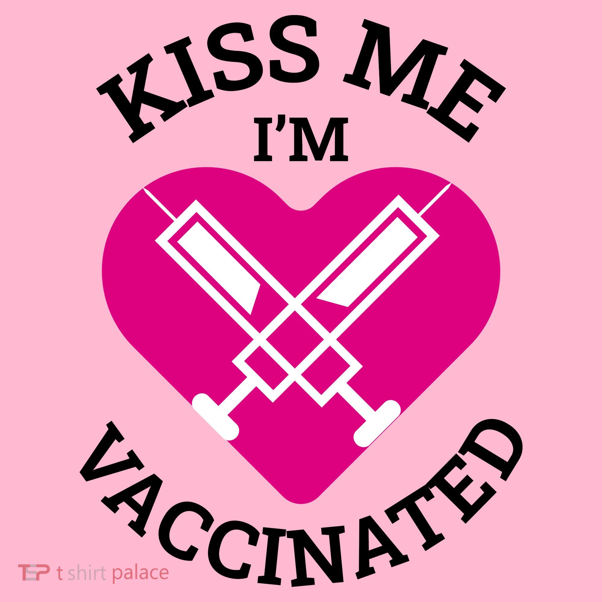 Kiss Me I'm Vaccinated T-Shirt