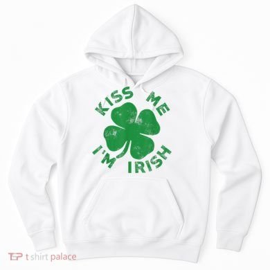 Kiss Me I'm Irish Funny Saint Patrick Day Hoodie