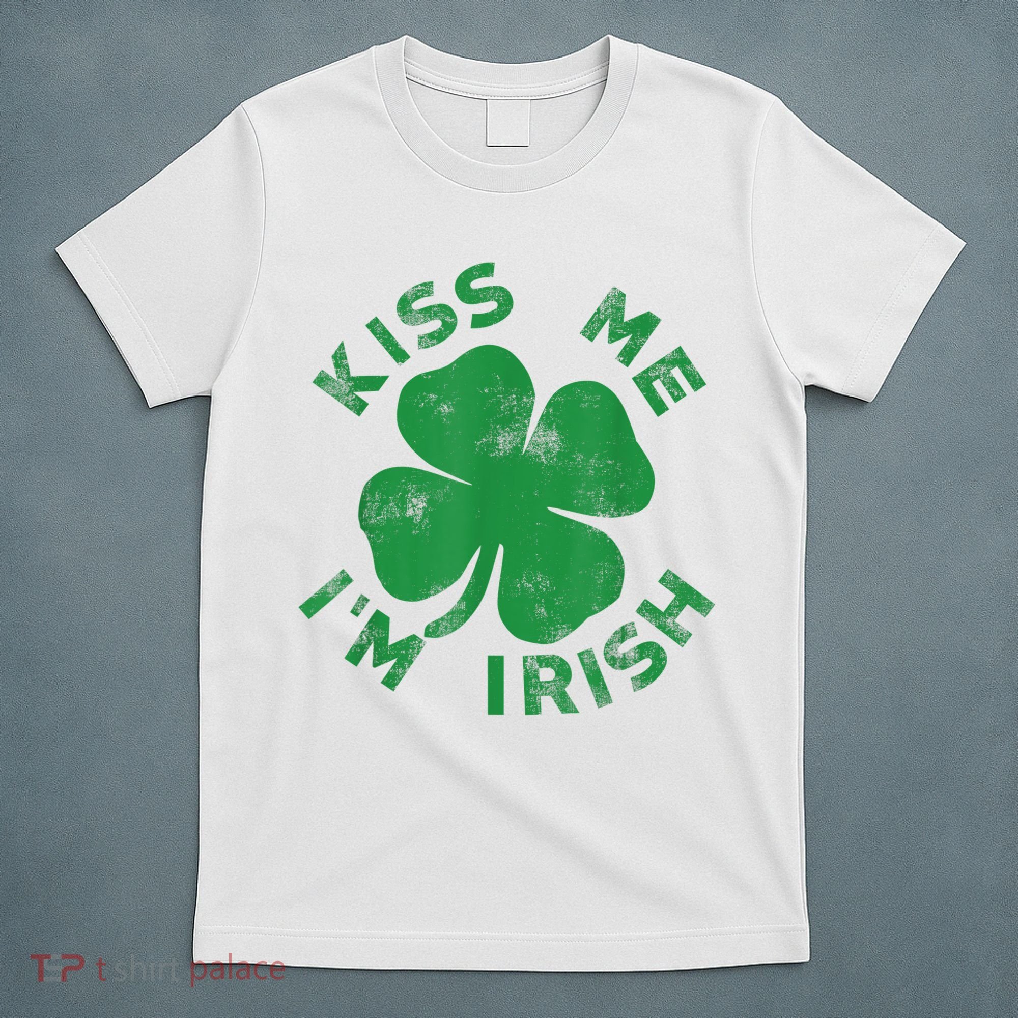 Kiss Me I'm Irish Funny Saint Patrick Day T-Shirt
