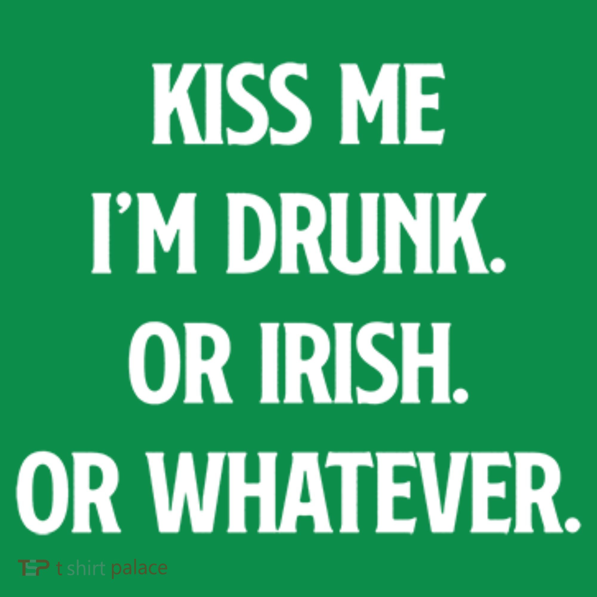 KISS ME Im Drunk Or IRISH Or Whatever Funny St Patricks Day Gift Mousepad
