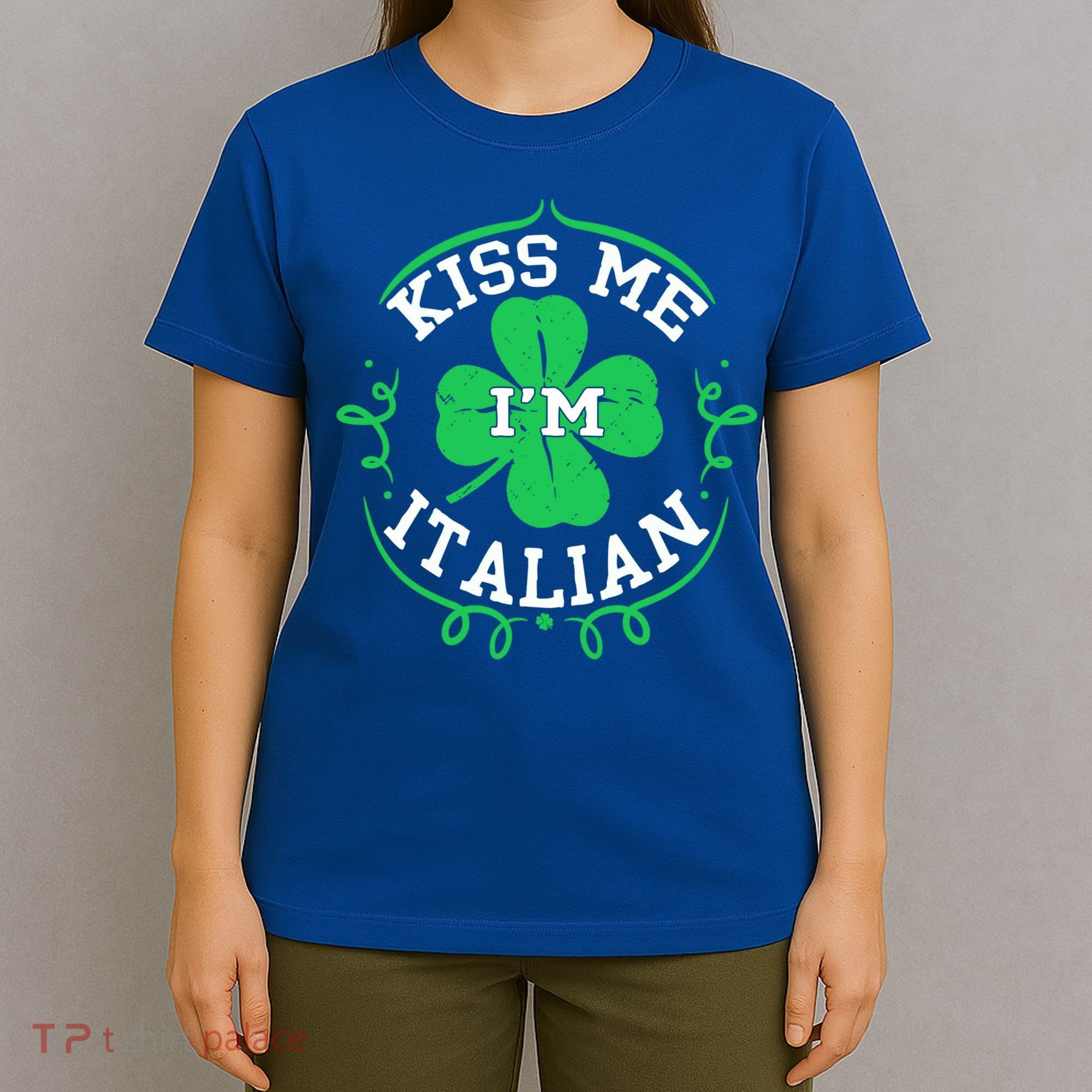 Kiss Me I'm Italian St Patricks Day Funny Shamrock Flag Cute Gift T-Shirt