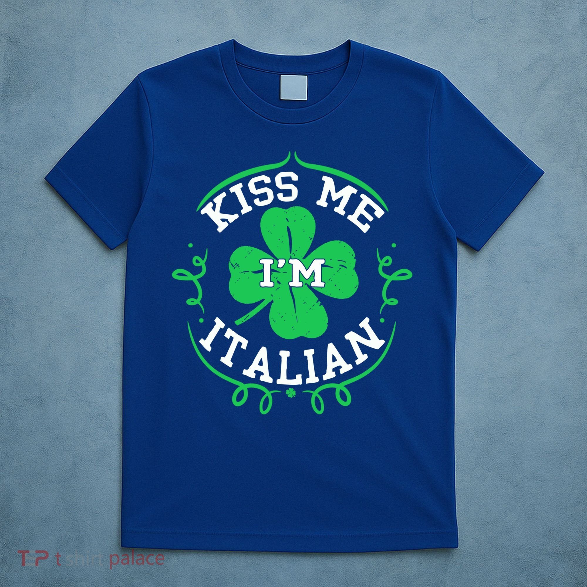 Kiss Me I'm Italian St Patricks Day Funny Shamrock Flag Cute Gift T-Shirt