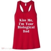 Kiss Me Im Your Biological Dad Funny Daddy Gift Women's Tank Top thumb 0