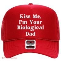 Kiss Me Im Your Biological Dad Funny Daddy Gift Hat thumb 0