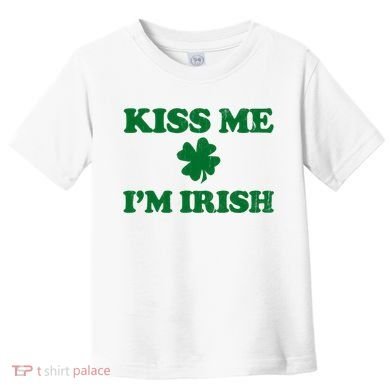 Kiss Me Im Irish St Patricks Day Toddler T-Shirt