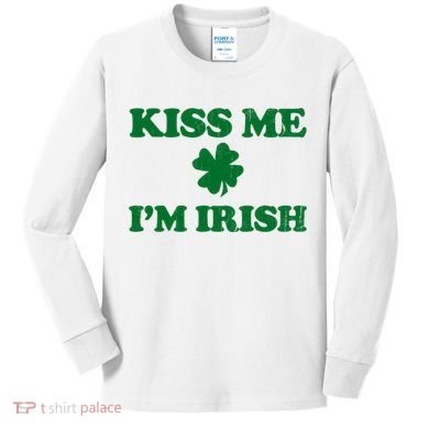 Kiss Me Im Irish St Patricks Day Kids Long Sleeve Shirt
