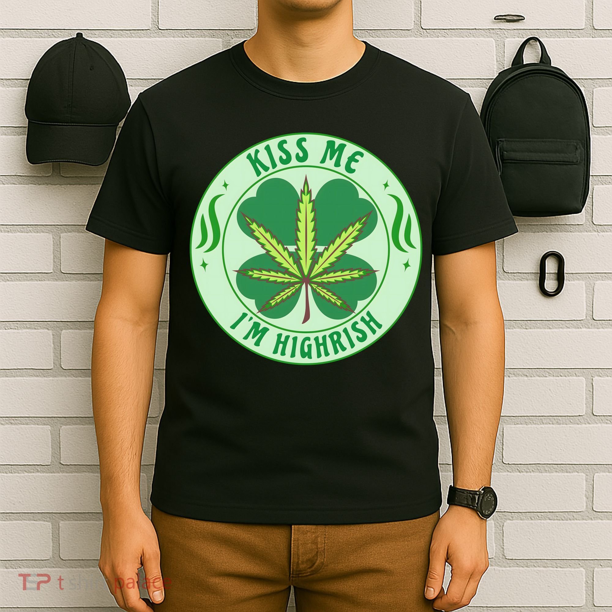 Kiss Me I'm Highrish St Patrick's Day Weed Stoner T-Shirt