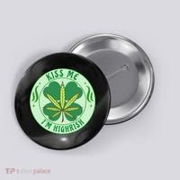 Kiss Me I'm Highrish St Patrick's Day Weed Stoner Button thumb 0