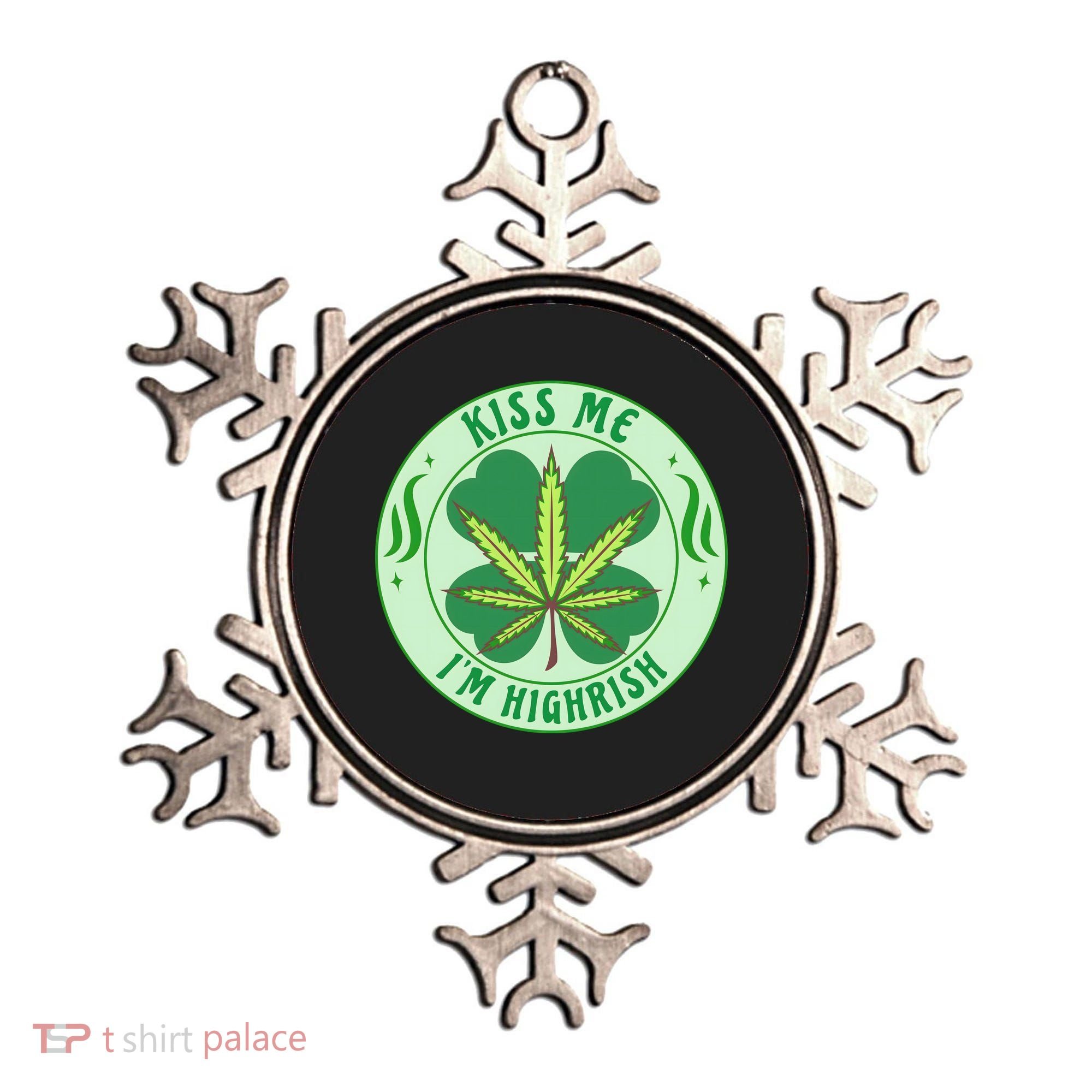 Kiss Me I'm Highrish St Patrick's Day Weed Stoner Ornament