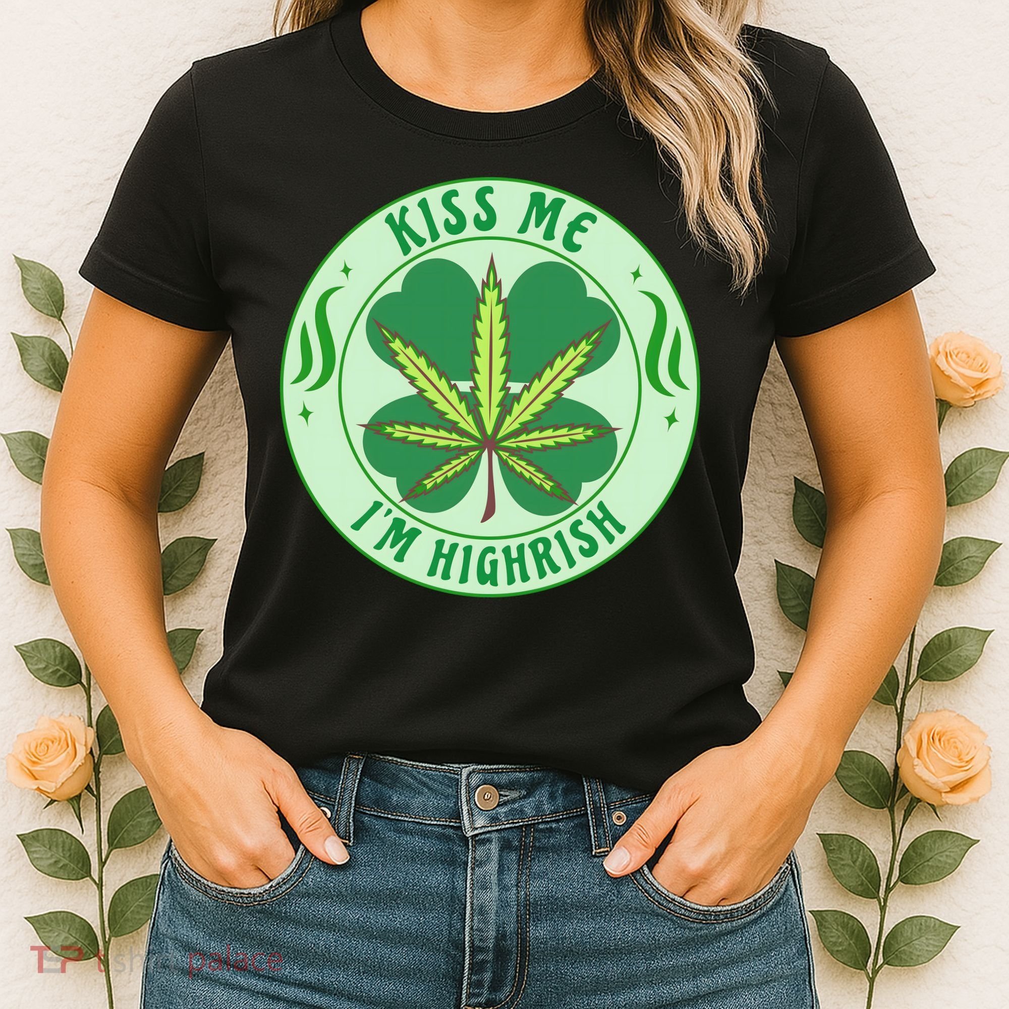 Kiss Me I'm Highrish St Patrick's Day Weed Stoner Women's T-Shirt