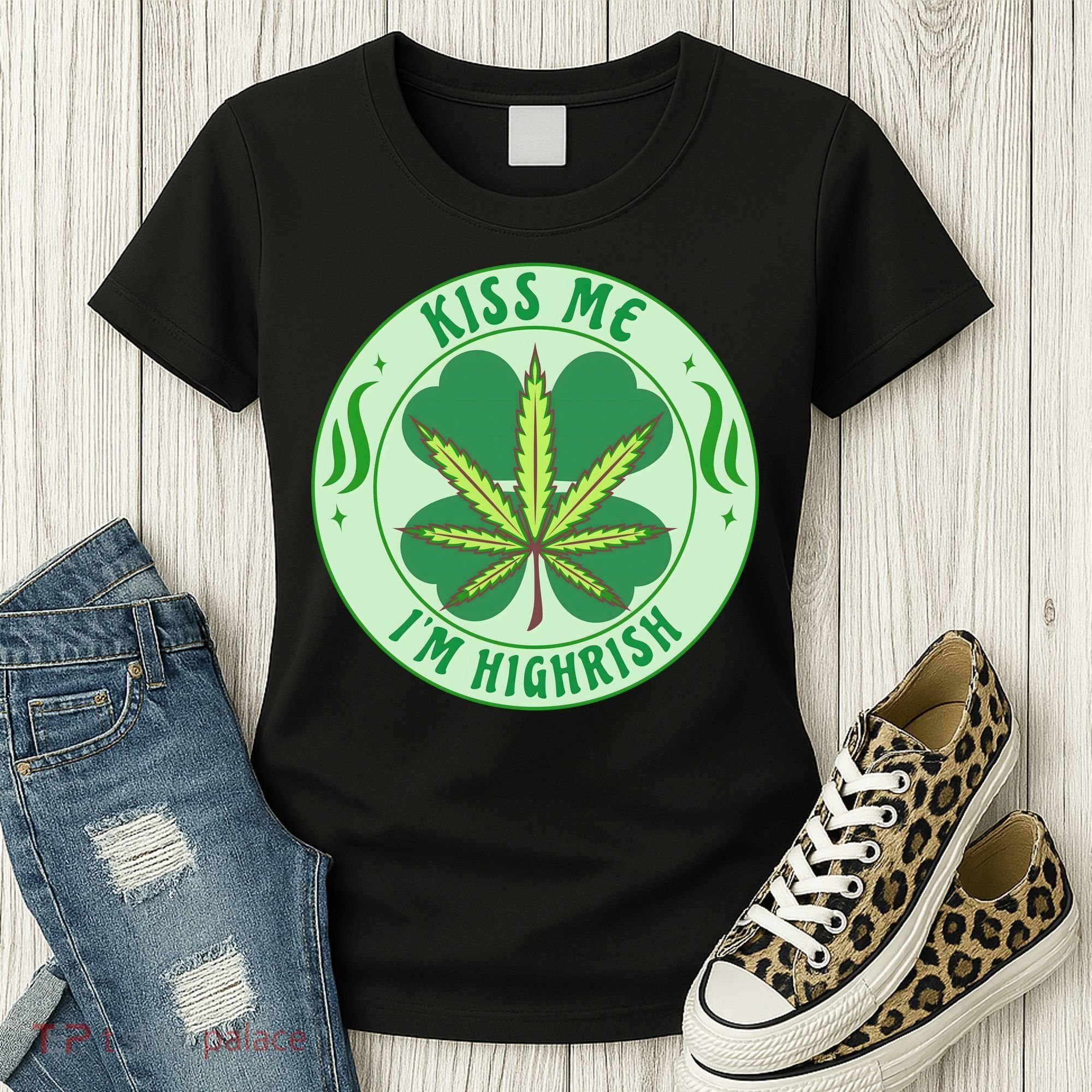 Kiss Me I'm Highrish St Patrick's Day Weed Stoner Women's T-Shirt