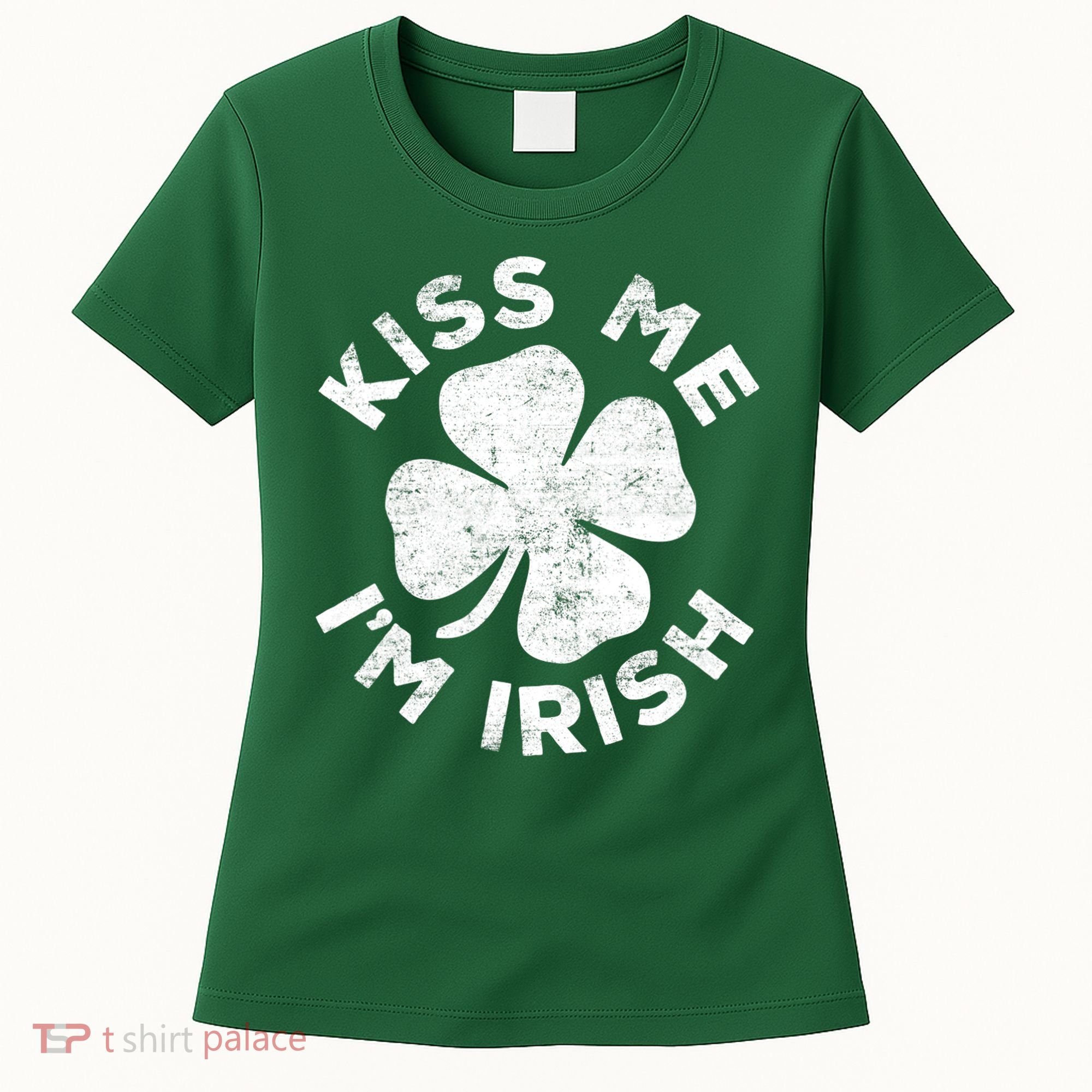 Kiss Me I'm Irish TShirt Saint Patrick Day Shirt Women's T-Shirt