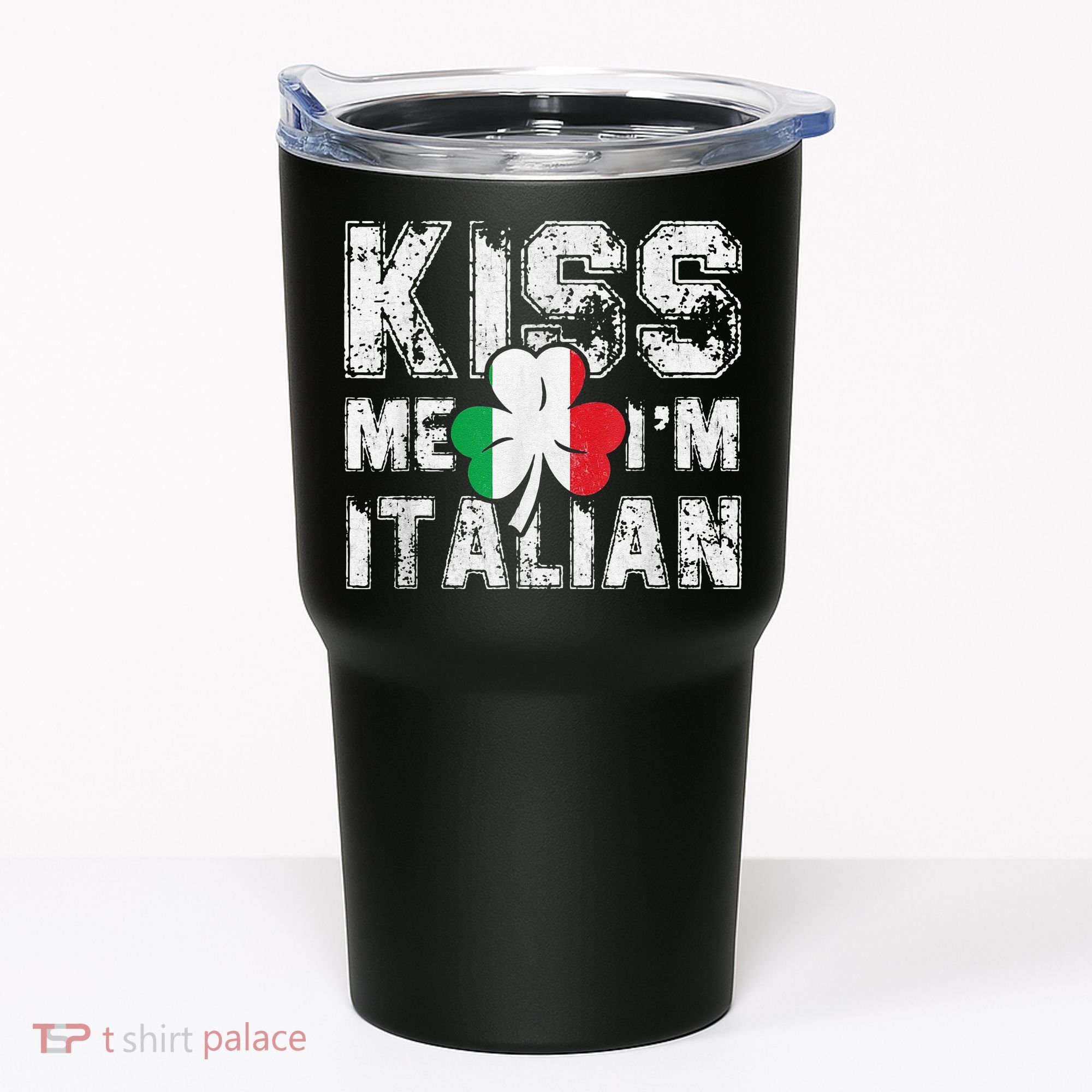 Kiss Me I'm Italian Shirt Great Saint Patrick's Day Tumbler
