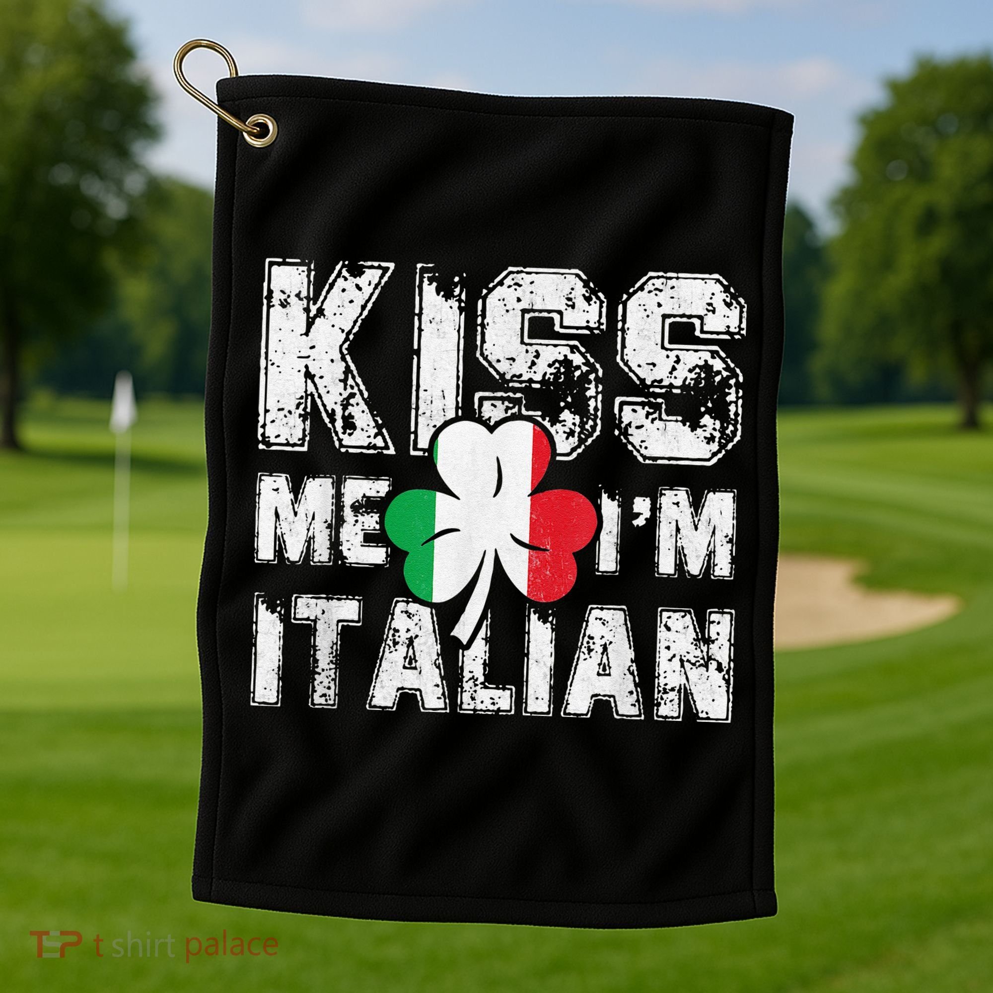 Kiss Me I'm Italian Shirt Great Saint Patrick's Day Golf Towel