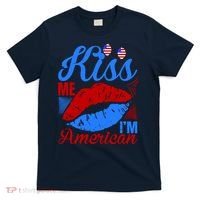 Kiss Me Im American T-Shirt thumb 0