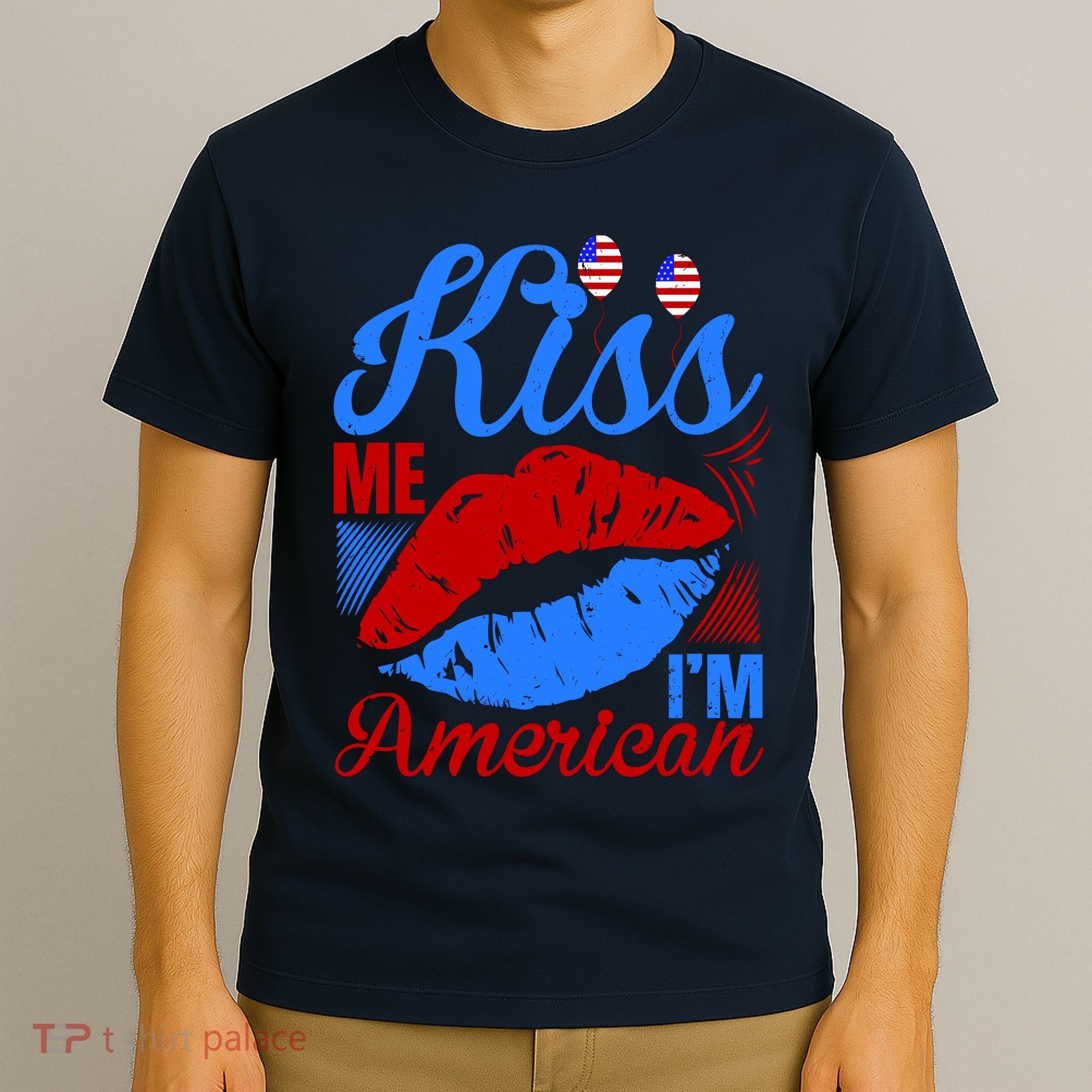 Kiss Me Im American T-Shirt