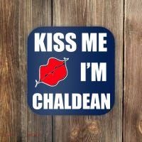 Kiss Me Im Chaldean Coaster thumb 0