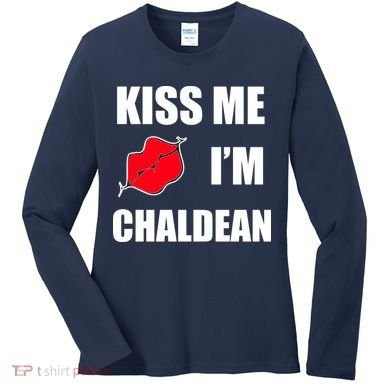 Kiss Me Im Chaldean Women's Long Sleeve Shirt