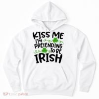 Kiss Me I'm Pretending To Be Irish Hoodie thumb 0