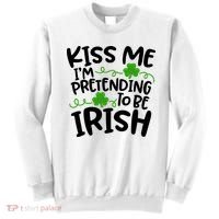Kiss Me I'm Pretending To Be Irish Sweatshirt thumb 0