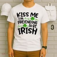Kiss Me I'm Pretending To Be Irish T-Shirt thumb 6