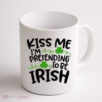 Kiss Me I'm Pretending To Be Irish Coffee Mug thumb 1