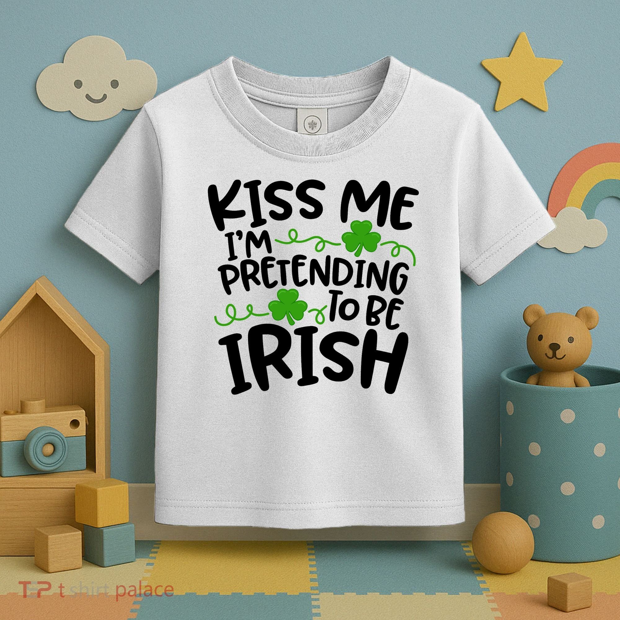 Kiss Me I'm Pretending To Be Irish Toddler T-Shirt