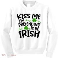 Kiss Me I'm Pretending To Be Irish Kids Sweatshirt thumb 0