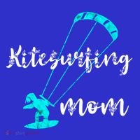 Kitesurfing Mom Kite Surfing Mother Wind Kitesurfer Mother Gift T-Shirt thumb 7