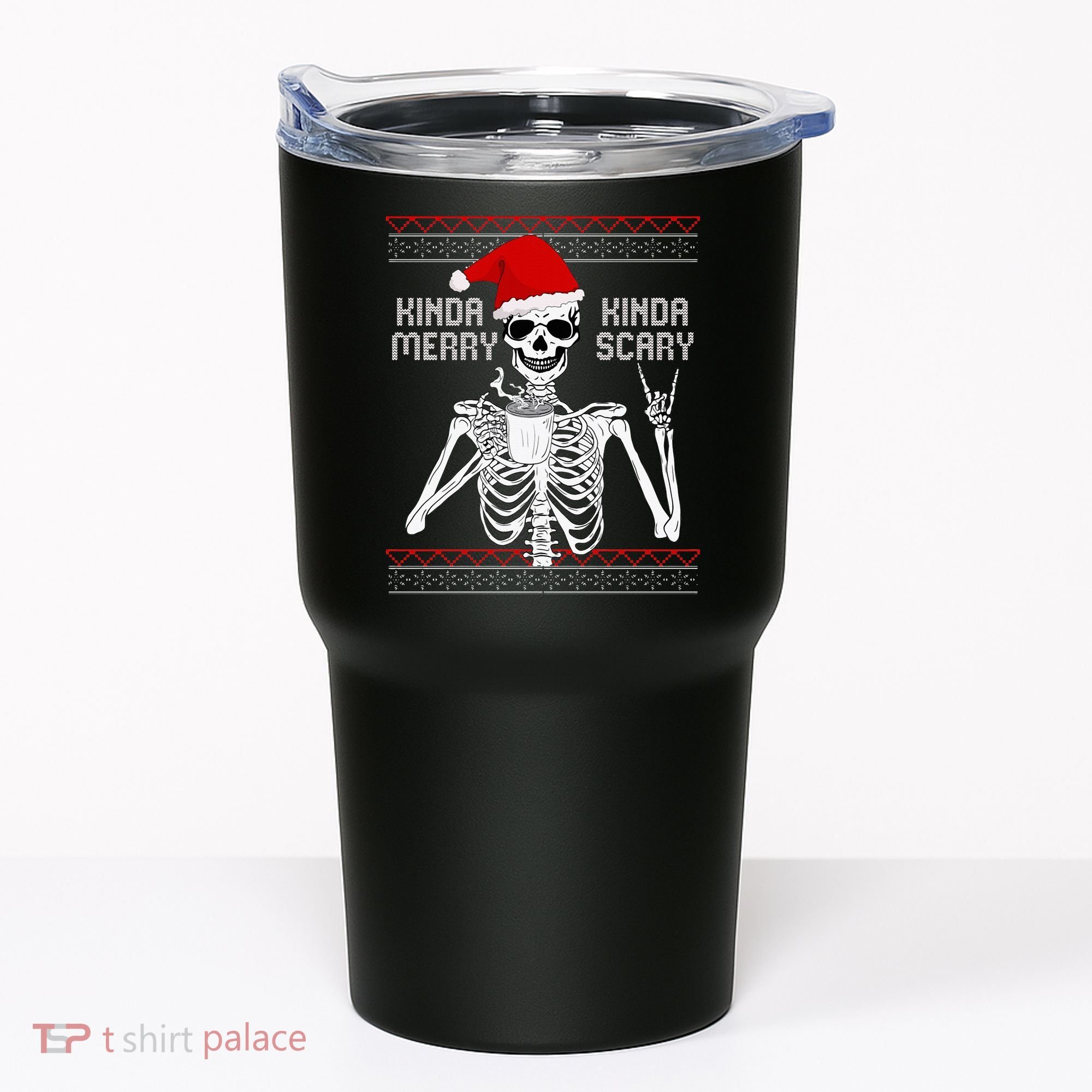 Kinda Merry Kinda Scary Ugly Christmas Sweater Skeleton Tumbler