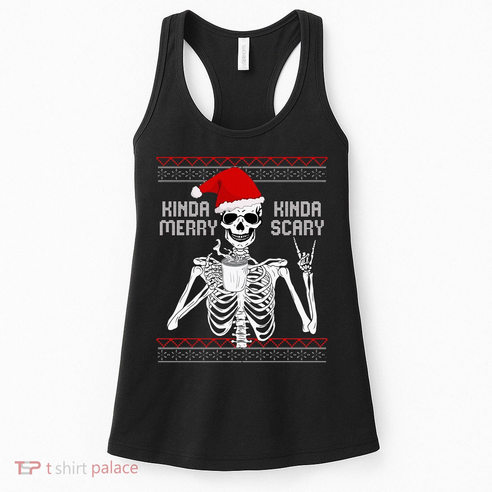 Kinda Merry Kinda Scary Ugly Christmas Sweater Skeleton Women's Tank Top