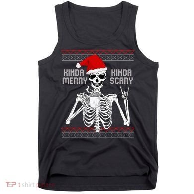 Kinda Merry Kinda Scary Ugly Christmas Sweater Skeleton Tank Top