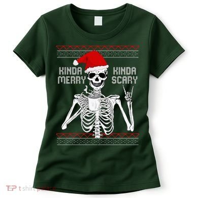Kinda Merry Kinda Scary Ugly Christmas Sweater Skeleton Women's T-Shirt