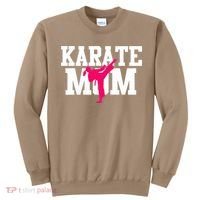 Karate Mom Mother's Day Martial Arts Kickboxing Taekwondo Sweatshirt thumb 0