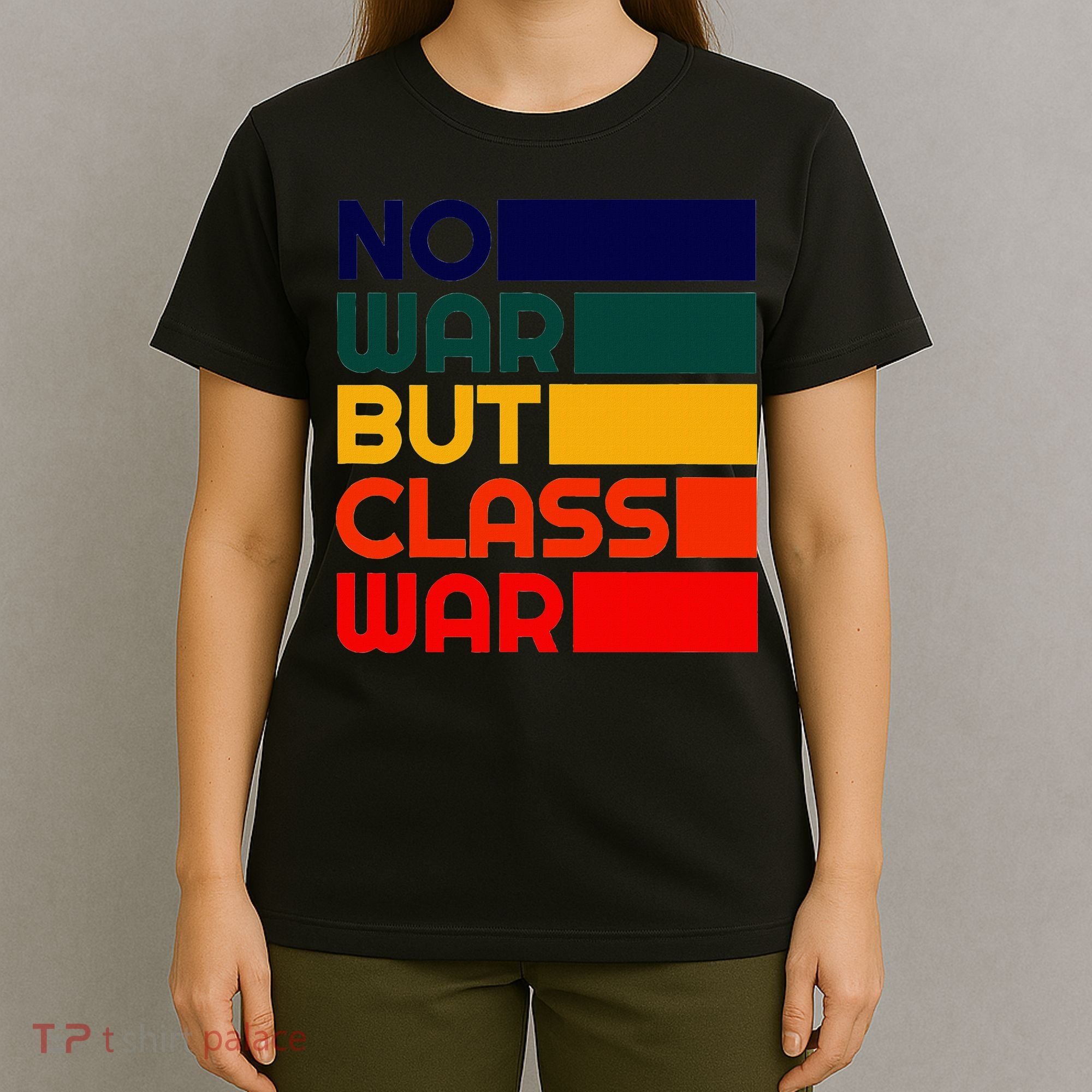 Karl Marx No War But Class War Radical Leftist T-Shirt