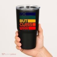 Karl Marx No War But Class War Radical Leftist Tumbler thumb 2