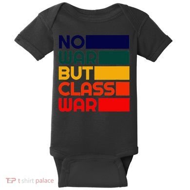 Karl Marx No War But Class War Radical Leftist Baby Bodysuit