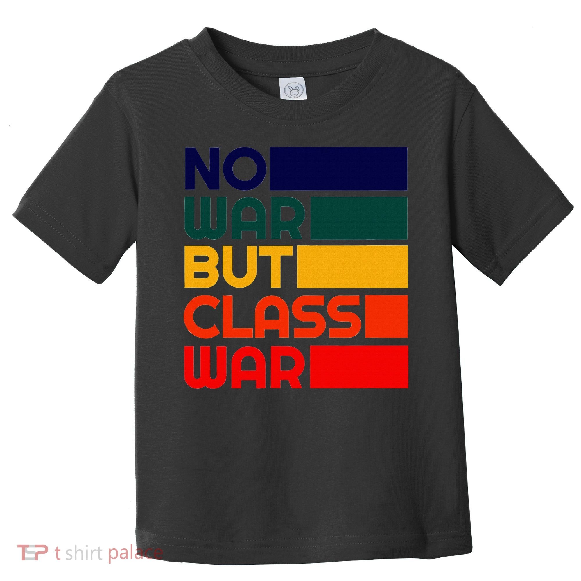 Karl Marx No War But Class War Radical Leftist Toddler T-Shirt